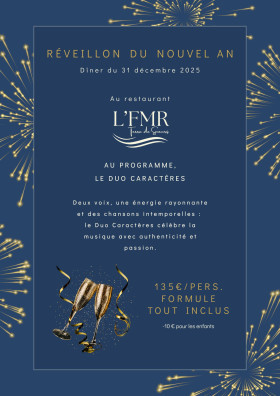 REVEILLON DE LA SAINT SYLVESTRE - RESTAURANT L'FMR Terre de Saveurs