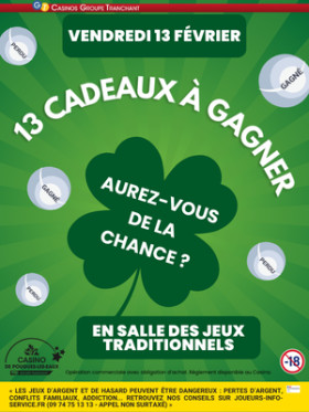 VENDREDI 13 = JOUR DE CHANCE EN SALLE DES JEUX TRADITIONNELS