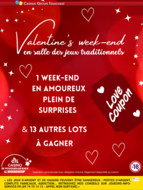 VALENTINE'S WEEK-END EN SALLE DES JEUX TRADITIONNELS