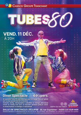 DÎNER SPECTACLE TUBES 80