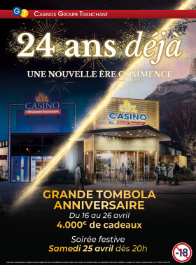 GRANDE TOMBOLA DES 24 ANS DU CASINO !