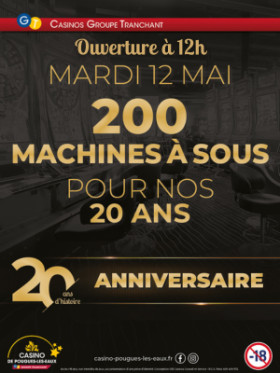 20 ANS : 200 MACHINES À SOUS