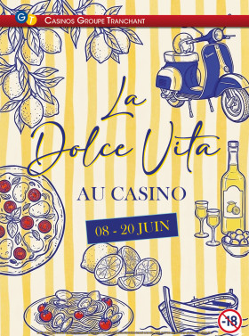 LA DOLCE VITA AU CASINO