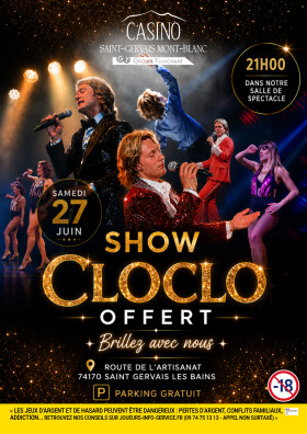 SHOW CLOCLO OFFERT : UNE SOIRÉE EXCEPTIONNELLE POUR NOTRE GRANDE INAUGURATION